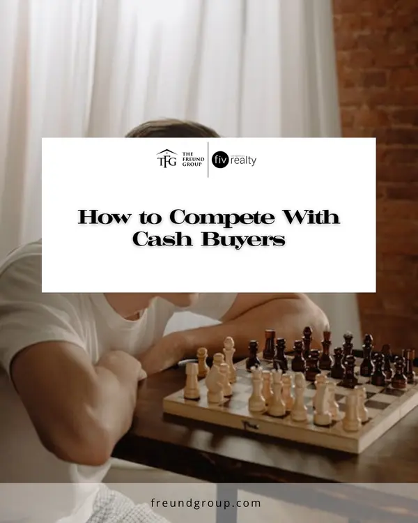 How to Compete With Cash Buyers in Today’s Houston Real Estate Market