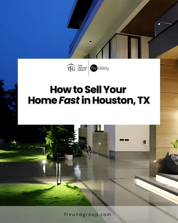 How to Sell Your Home Fast in the Houston Area?