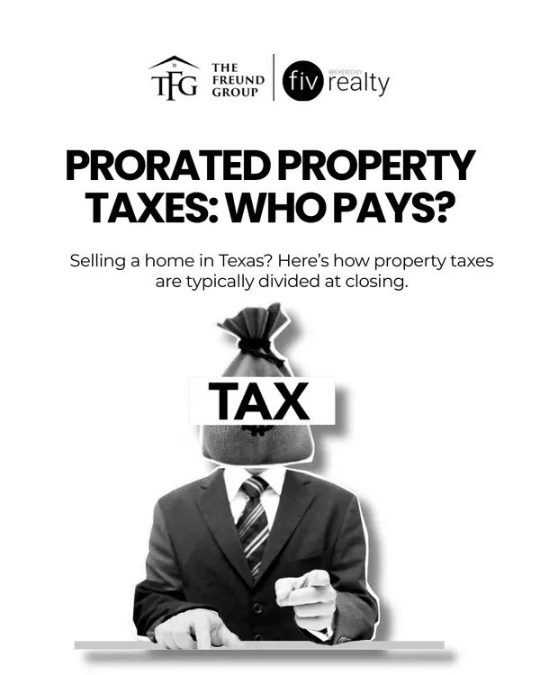 Prorated Property Taxes: What Texas Home Buyers and Sellers Should Know