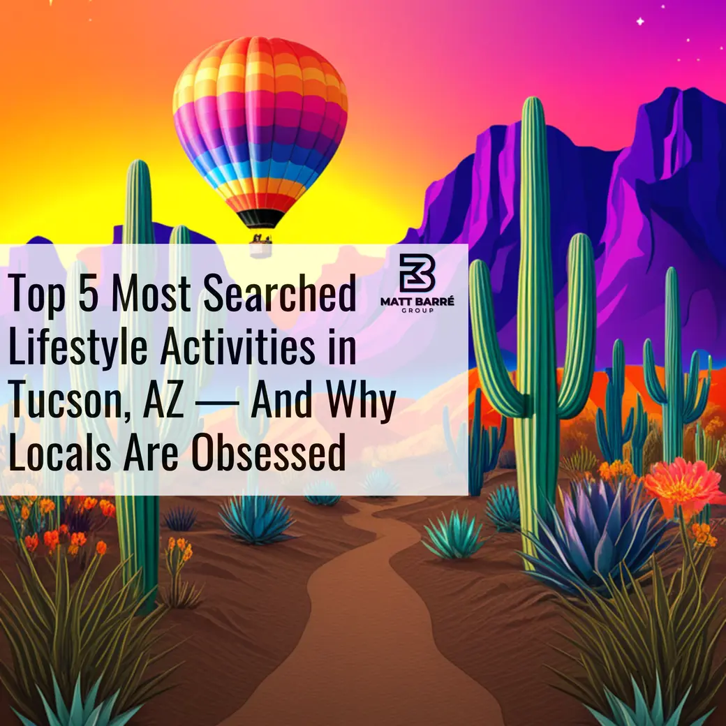 Top 5 Most Searched Lifestyle Activities in Tucson, AZ — And Why Locals Are Obsessed
