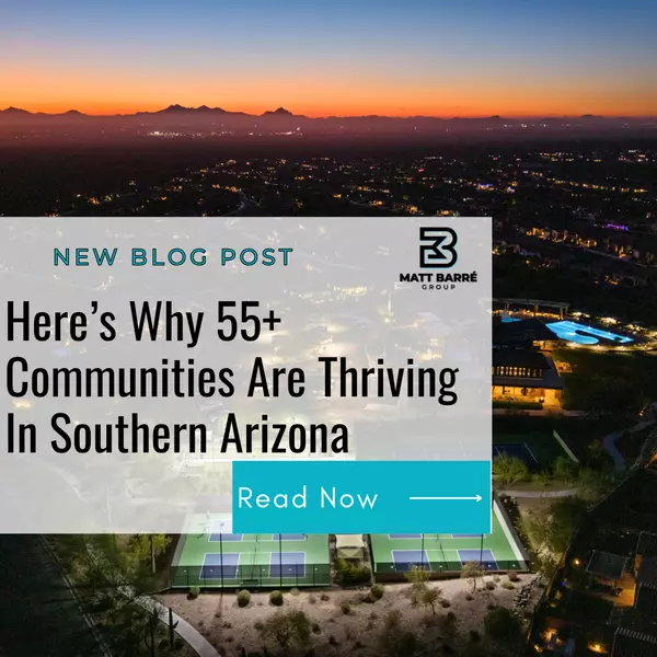 Considering a Move to Tucson? Here’s Why 55+ Communities Are Thriving in Southern Arizona