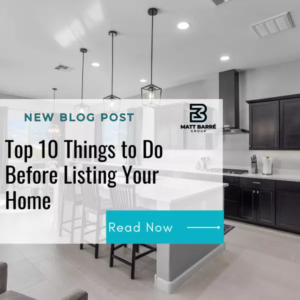 Top 10 Things to Do Before Listing Your Home