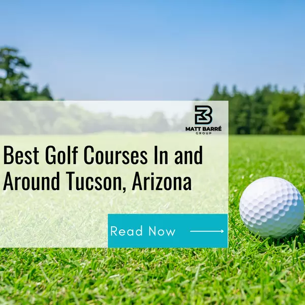 Best Golf Courses In and Around Tucson, Arizona