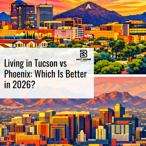 Living in Tucson vs Phoenix: Which Is Better in 2026?
