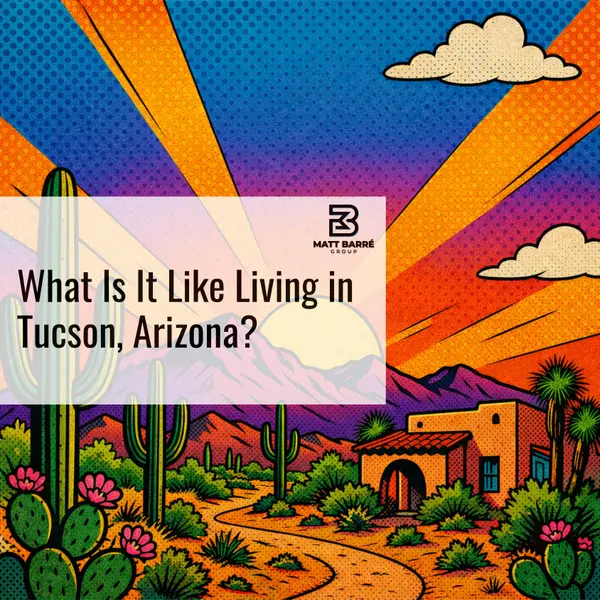 feature image of What Is It Like Living in Tucson, Arizona?