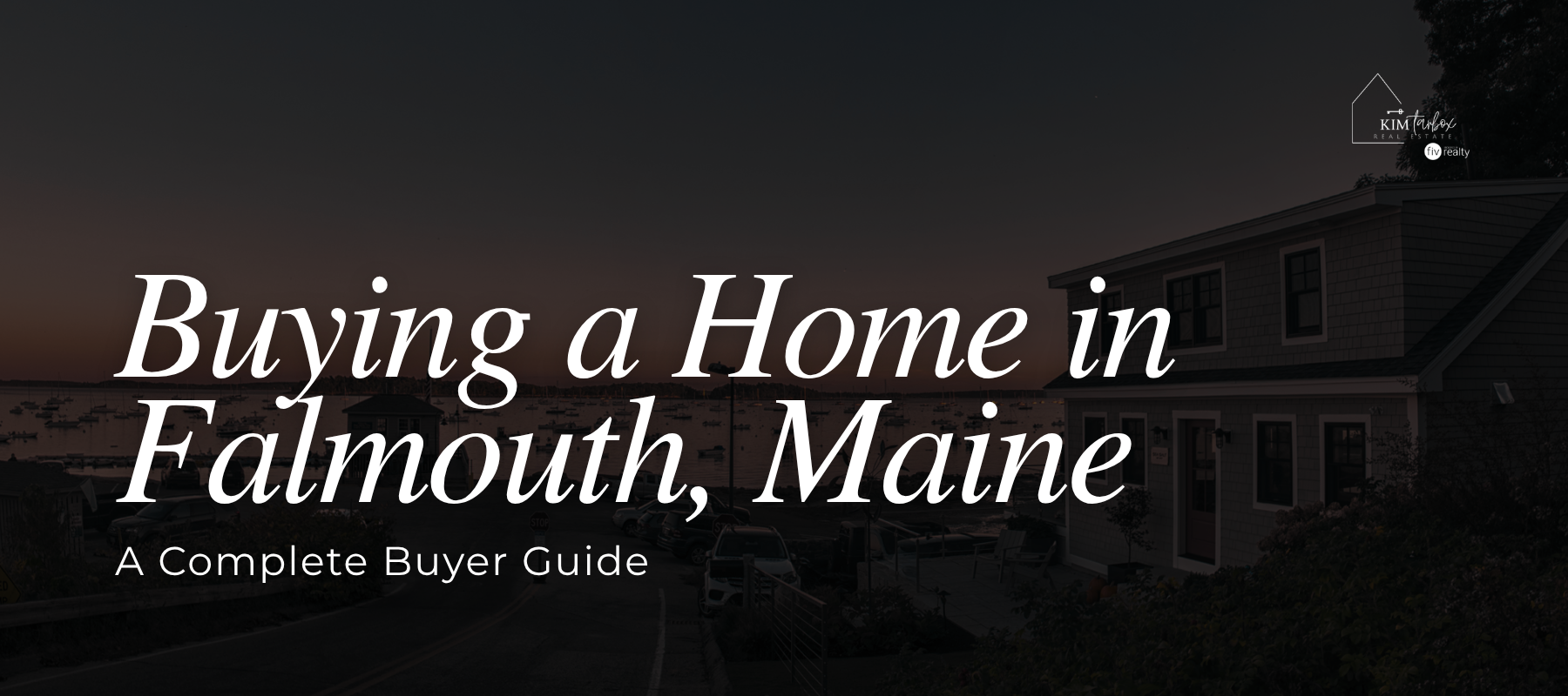 Buying a Home in Falmouth, Maine A Complete Buyer Guide