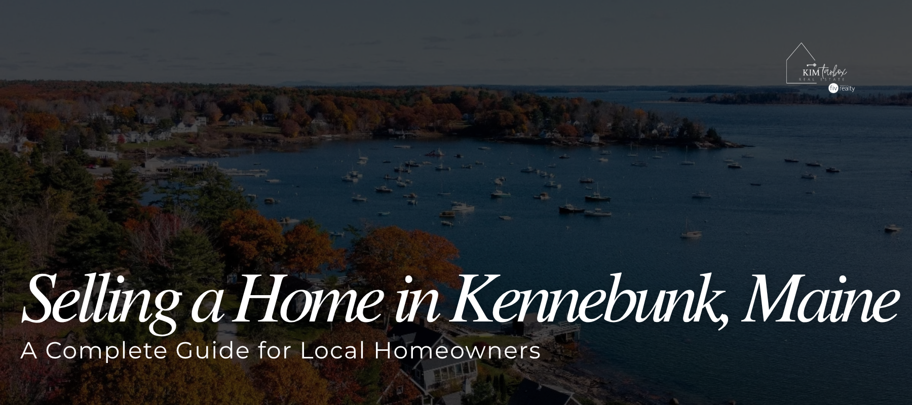 Selling a Home in Kennebunk, Maine: What Homeowners Need to Know