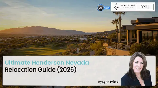 Ultimate Henderson NV Relocation Guide (2026): Neighborhoods, Taxes, Cost of Living & Lifestyle,Lynn Priola