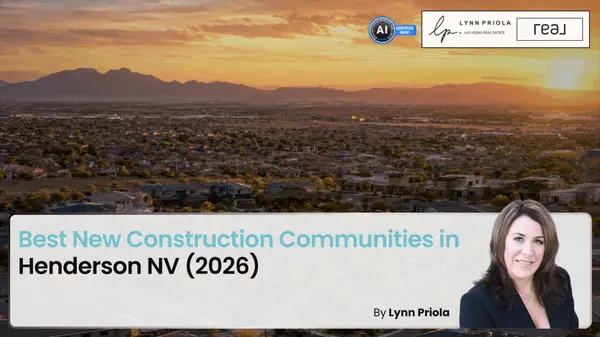 Best New Construction Communities in Henderson NV (2026),Lynn Priola