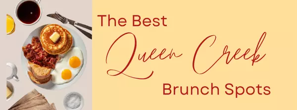 Top Brunch Spots in Queen Creek, AZ