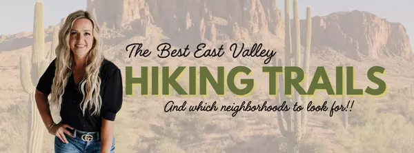 Top East Valley Hiking Trails