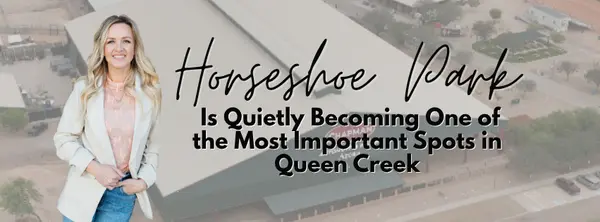 Horseshoe Park Is Quietly Becoming One of the Most Important Spots in Queen Creek