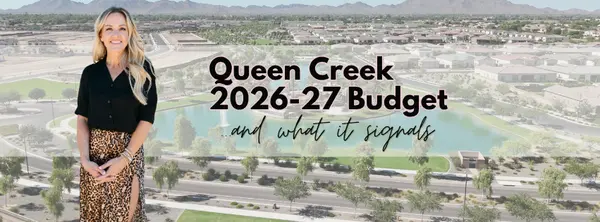 Queen Creek 2026-27 Budget...and what it signals