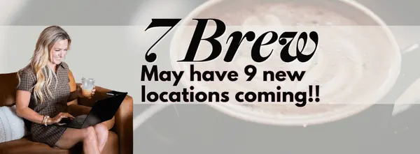 7 Brew Could Be Adding 9 New East Valley Locations
