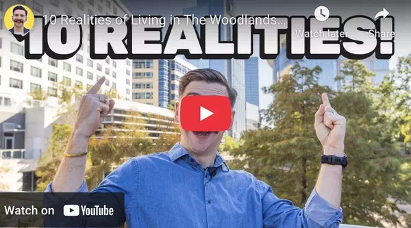 10 Realities of Living in The Woodlands Texas | What You Need to Know Before Moving