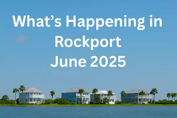 What's Happening in Rockport – June 2025