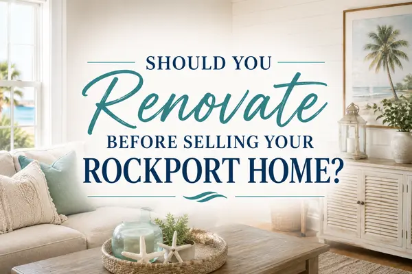 feature image of Should You Renovate Before Selling Your Rockport Home?