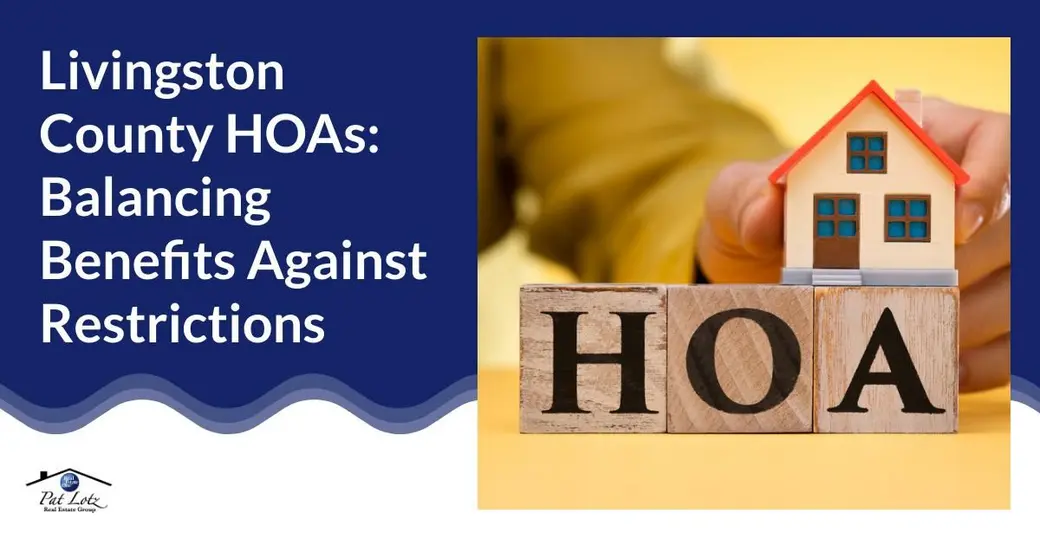 Livingston County HOAs: Balancing Benefits Against Restrictions