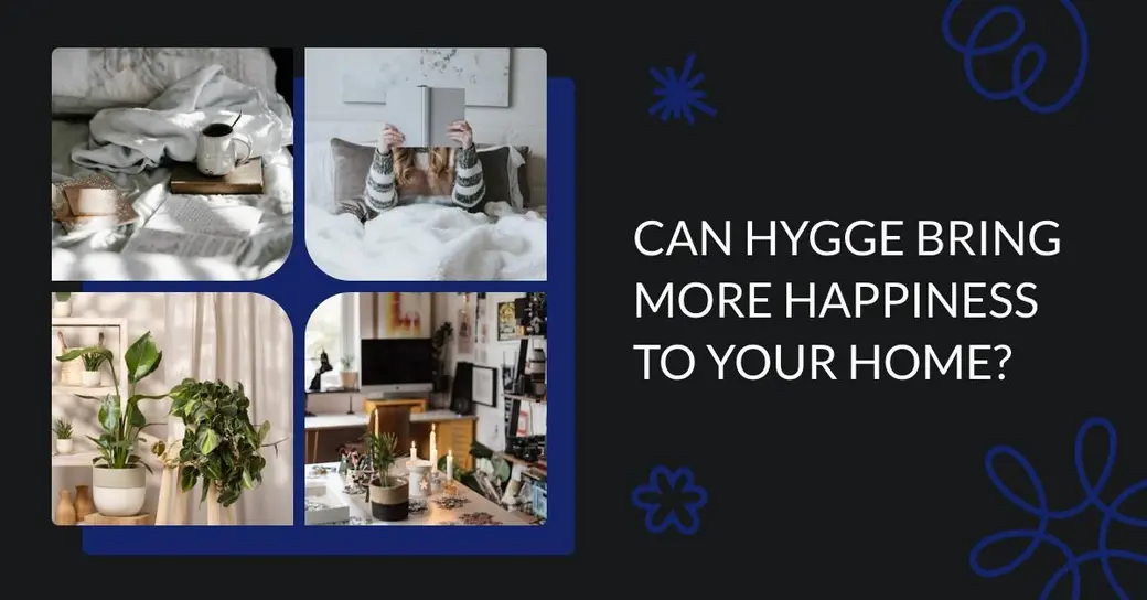 Can Hygge Bring More Happiness to Your Home?