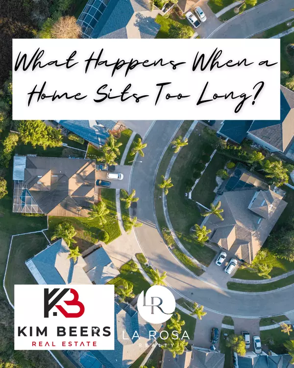 What Happens When a Home Sits Too Long?
