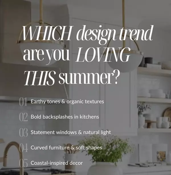 Summer 2025 Design Trends That Are Heating Up Homes This Season