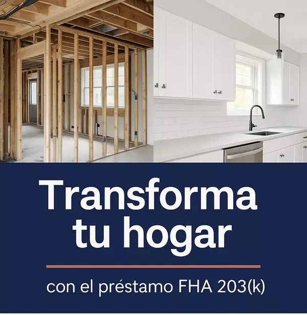 Transforma tu hogar con el préstamo FHA 203(k)