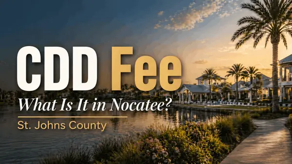 What Is a CDD Fee in Nocatee -- and Should You Worry About It?