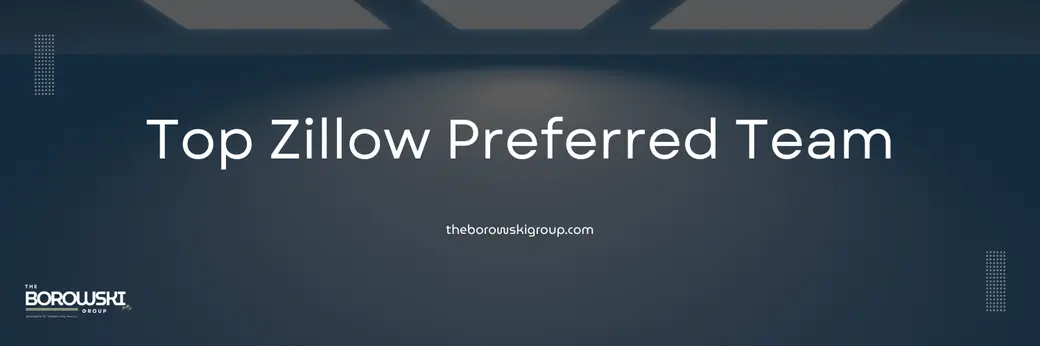 The Borowski Group as Wisconsin’s Top Zillow Preferred Team
