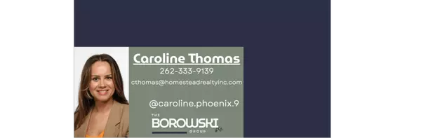 Caroline Thomas: A Trusted Milwaukee County Real Estate Expert Backed by The Borowski Group,The Borowski Group