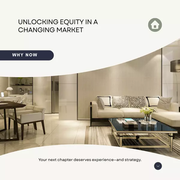 Why Now is the Time to Upgrade Your Home in Wisconsin: Unlocking Equity in a Changing Market,The Borowski Group