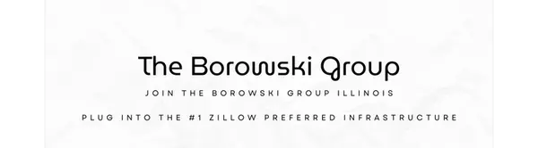 Why Illinois Real Estate Agents Thrive on a Zillow-Powered Team Like The Borowski Group,The Borowski Group