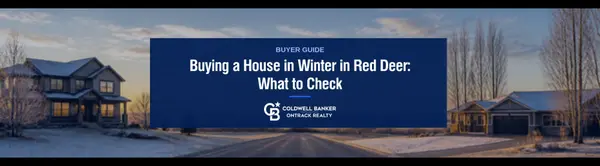 feature image of Buying a House in Winter in Red Deer: What to Check