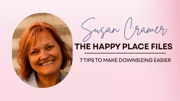 7 Tips to Make Downsizing Easier