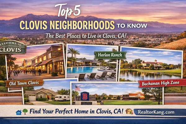 Top 5 Clovis Neighborhoods for a Great Quality of Life,Parminder Kang