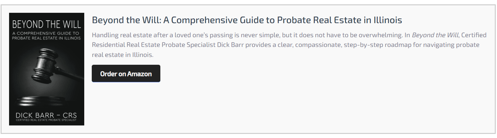 Beyond the Will: A Comprehensive Guide to Probate Real Estate in Illinois