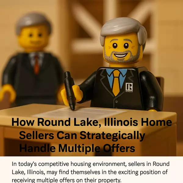How Round Lake, Illinois Home Sellers Can Strategically Handle Multiple Offers