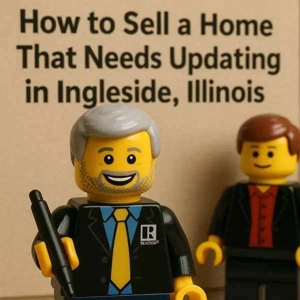 How to Sell a Home That Needs Updating in Ingleside, Illinois,Dick Barr, CRS