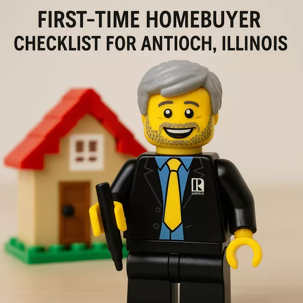 First-Time Homebuyer Checklist for Antioch, Illinois,Dick Barr, CRS