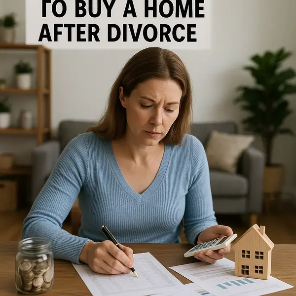 How to Prepare Financially to Buy a Home After Divorce in Gurnee, Illinois