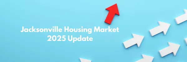 Jacksonville Housing Market 2026: What You Need to Know Before You Buy or Sell