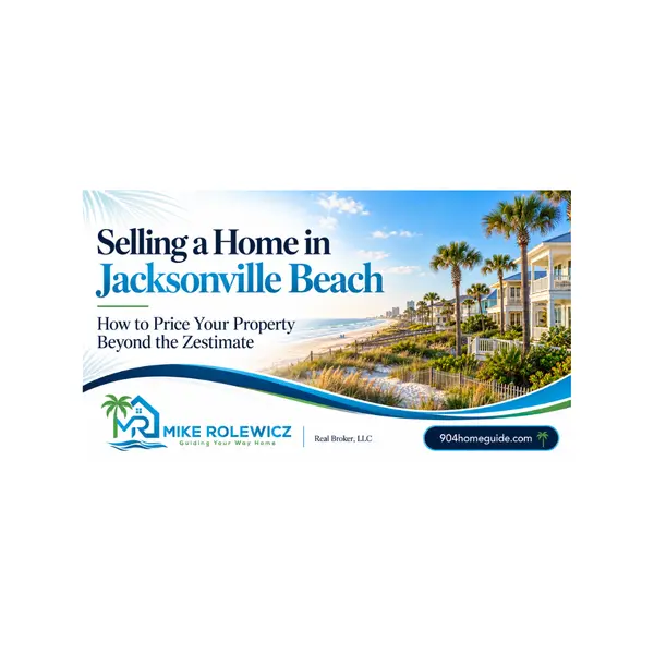 Selling a Home in Jacksonville Beach: How to Price Your Property Beyond the Zestimate
