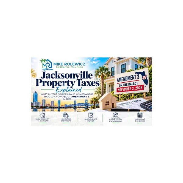 Jacksonville Property Taxes Explained: What Buyers, Sellers and Homeowners Should Know About Amendment 3 in 2026