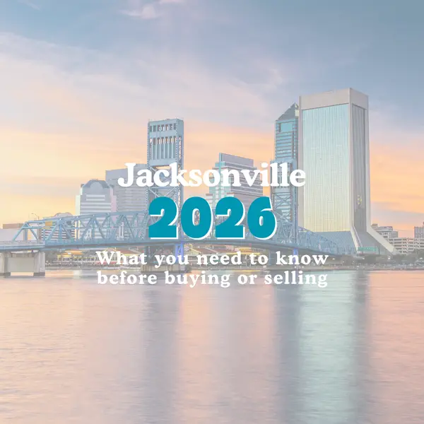 Jacksonville Housing Market 2026: What You Need to Know Before You Buy or Sell,Mike Rolewicz