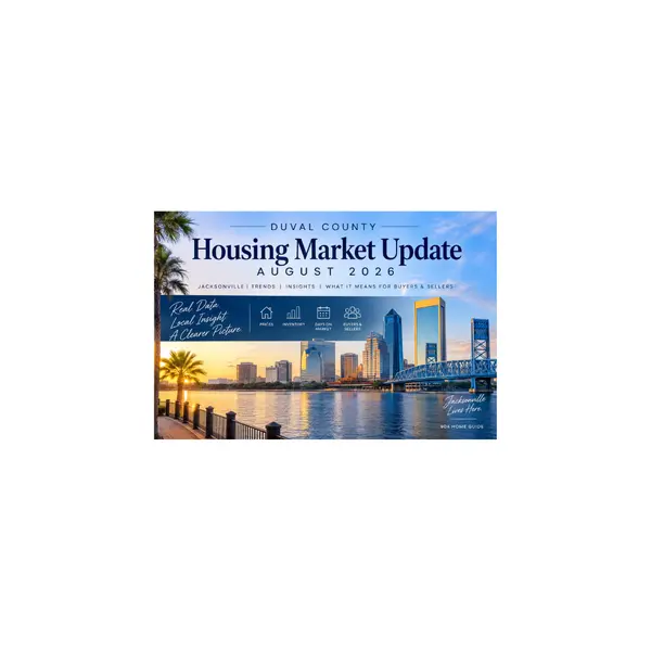 Duval County Housing Market Update August 2026 | Jacksonville FL