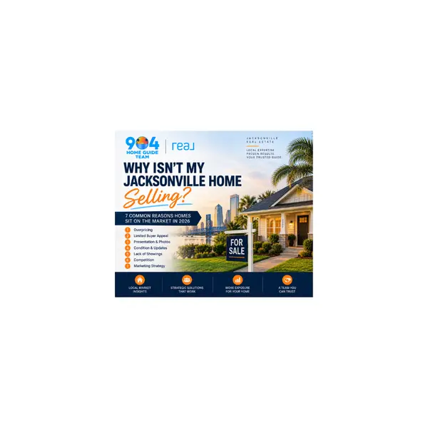 Why Isn't My Jacksonville Home Selling? 7 Reasons Homes Sit on the Market in 2026