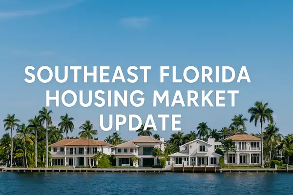 South Florida Real Estate Market Update: Q1 2025 Trends & Insights from ISG World