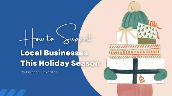 How to Support Local Businesses This Holiday Season,Kristie Wheeles