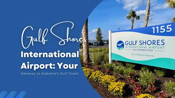  Gulf Shores International Airport: Your Gateway to Alabama’s Gulf Coast