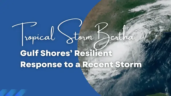 Tropical Storm Bertha: Gulf Shores’ Resilient Response to a Recent Storm