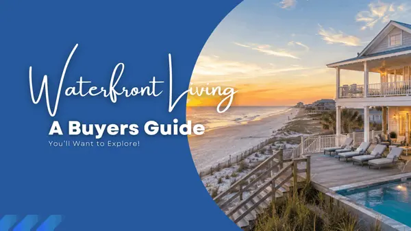 Waterfront Living in Baldwin County: A Buyer's Guide